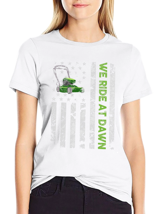 We Ride at Dawn Lawn Mower Graphic Tee