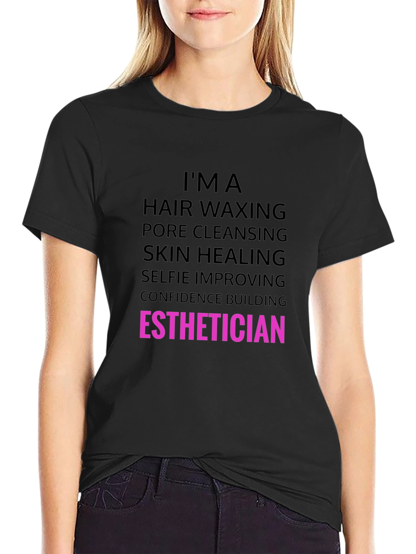 Esthetician T-Shirt: Hair Waxing Skin Healing