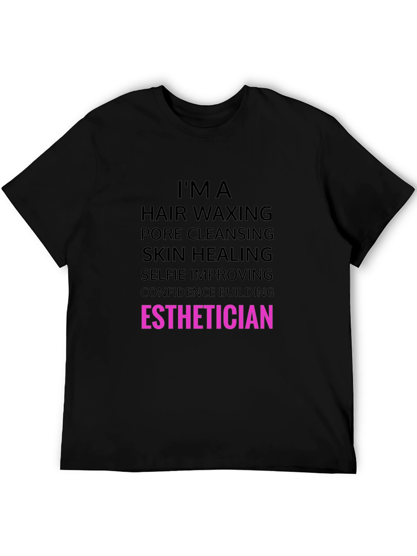 Esthetician T-Shirt: Hair Waxing Skin Healing