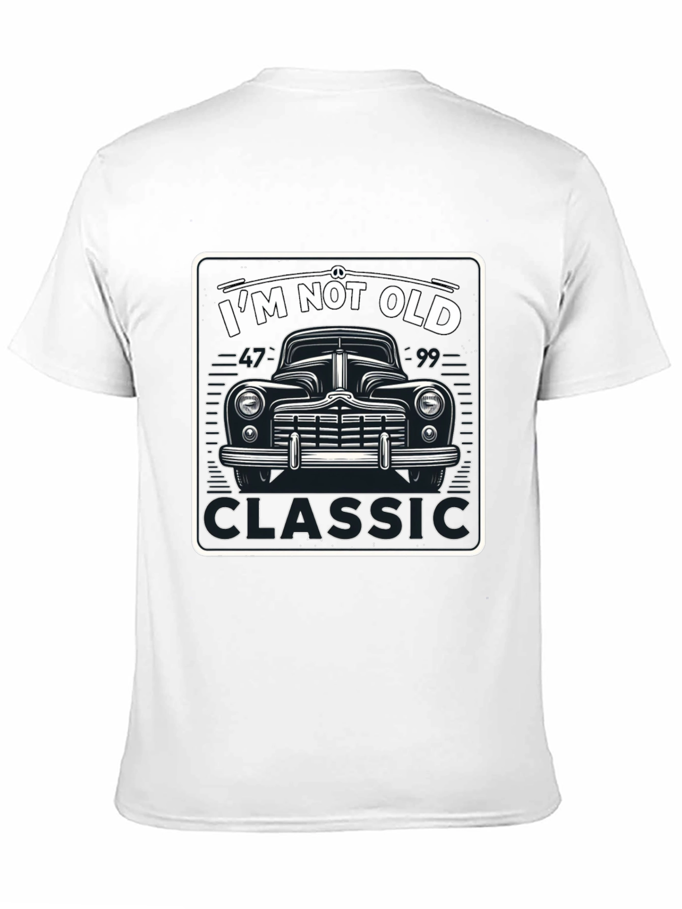 Classic Car Graphic T-Shirt - Im Not Old