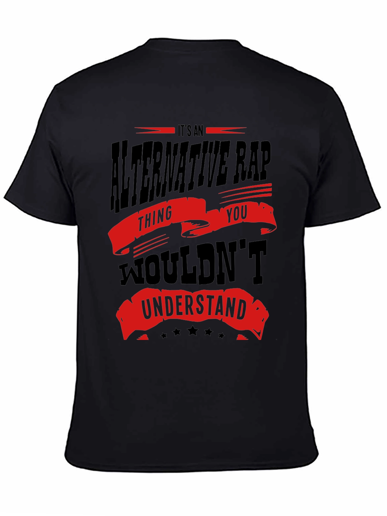 Alternative Rap T-Shirt - You Wouldnt Understand