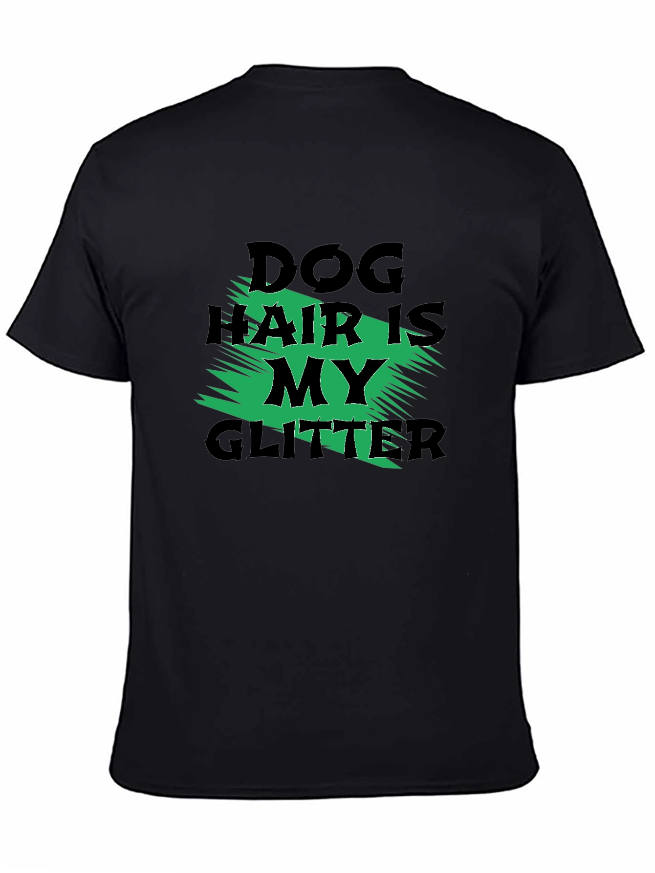 Dog Hair is My Glitter Graphic Tee