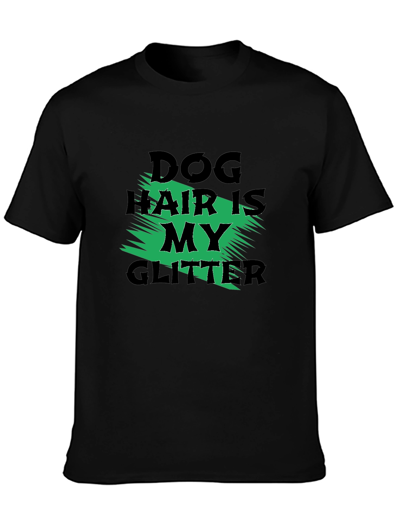 Dog Hair is My Glitter Graphic Tee