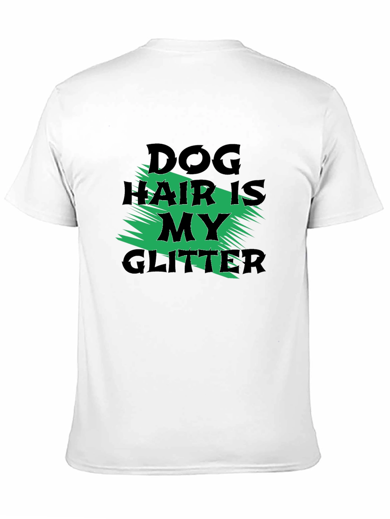 Dog Hair is My Glitter Graphic Tee
