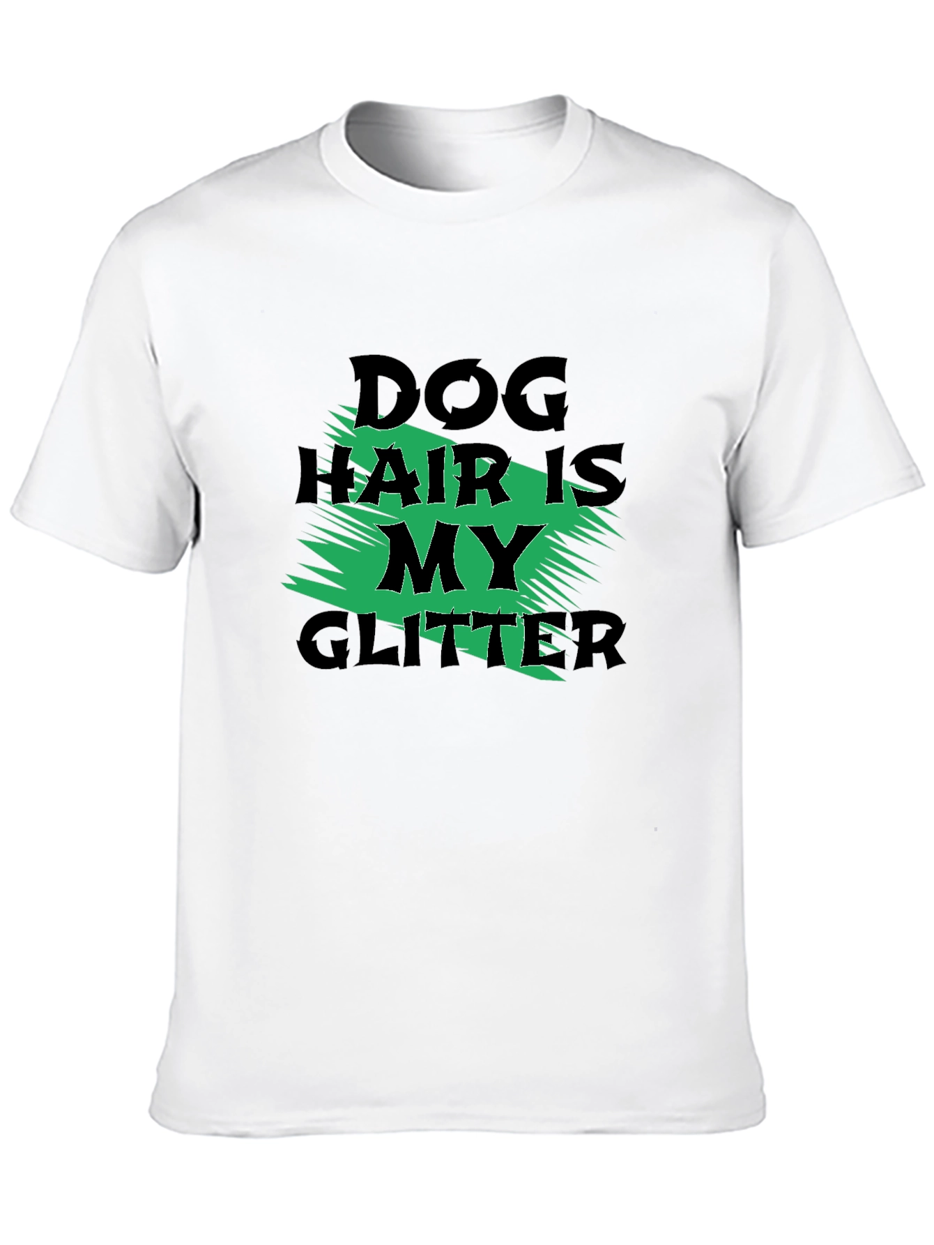 Dog Hair is My Glitter Graphic Tee