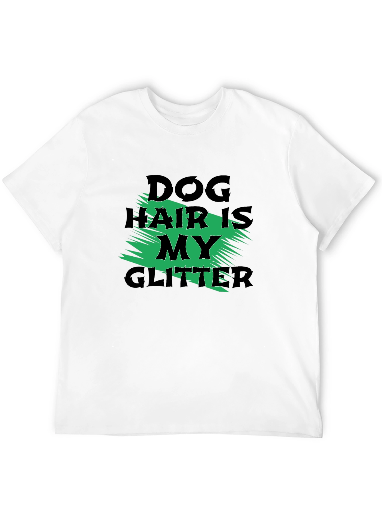 Dog Hair is My Glitter Graphic Tee