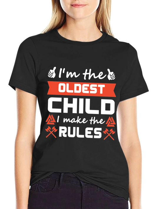 Oldest Child Rules T-Shirt