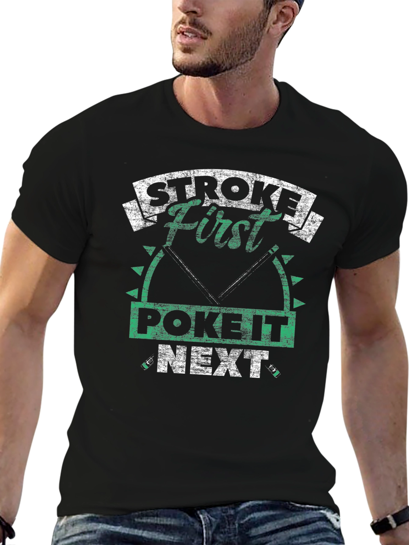 Stroke First Poke It Next Fishing T-Shirt