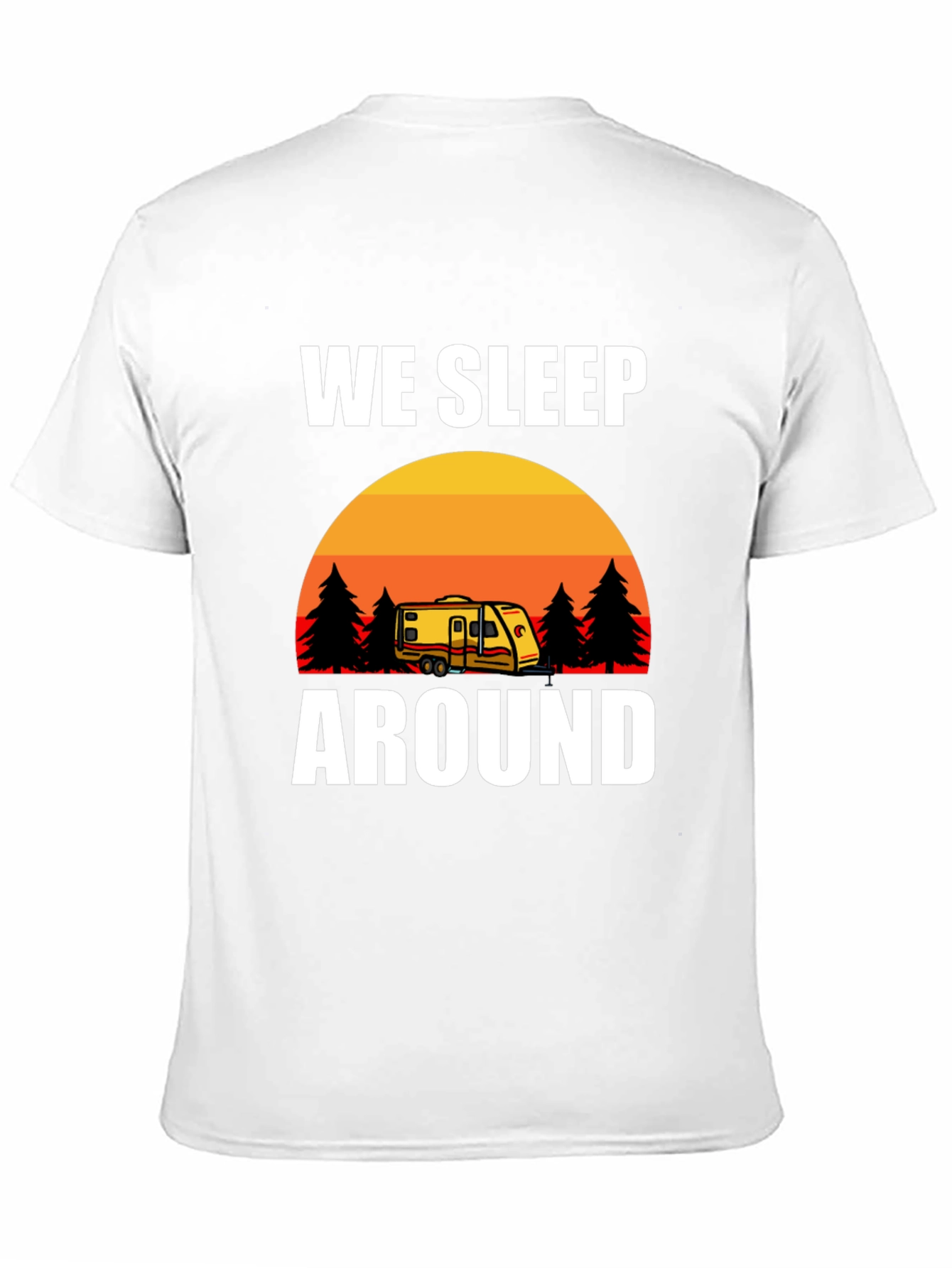 We Sleep Around Camping Graphic Tee