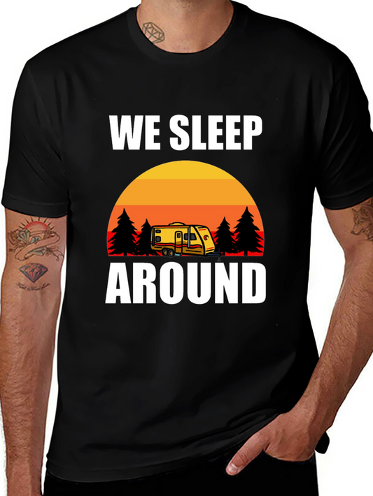 We Sleep Around Camping Graphic Tee