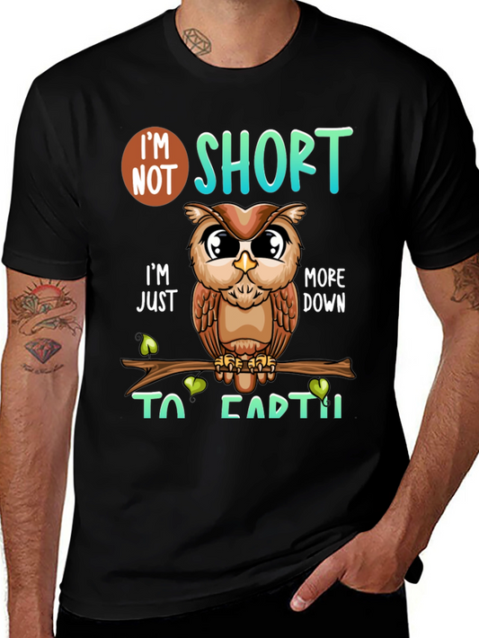 Owl Im Not Short Funny Graphic T-Shirt