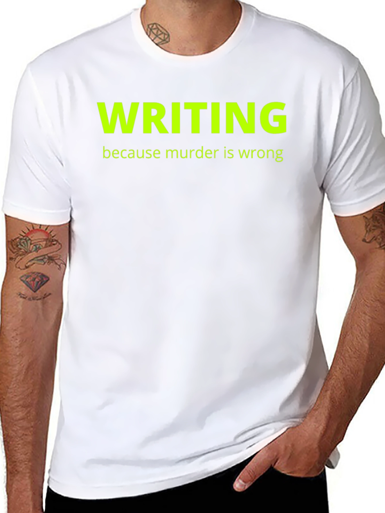 Writing Because Murder Is Wrong T-Shirt