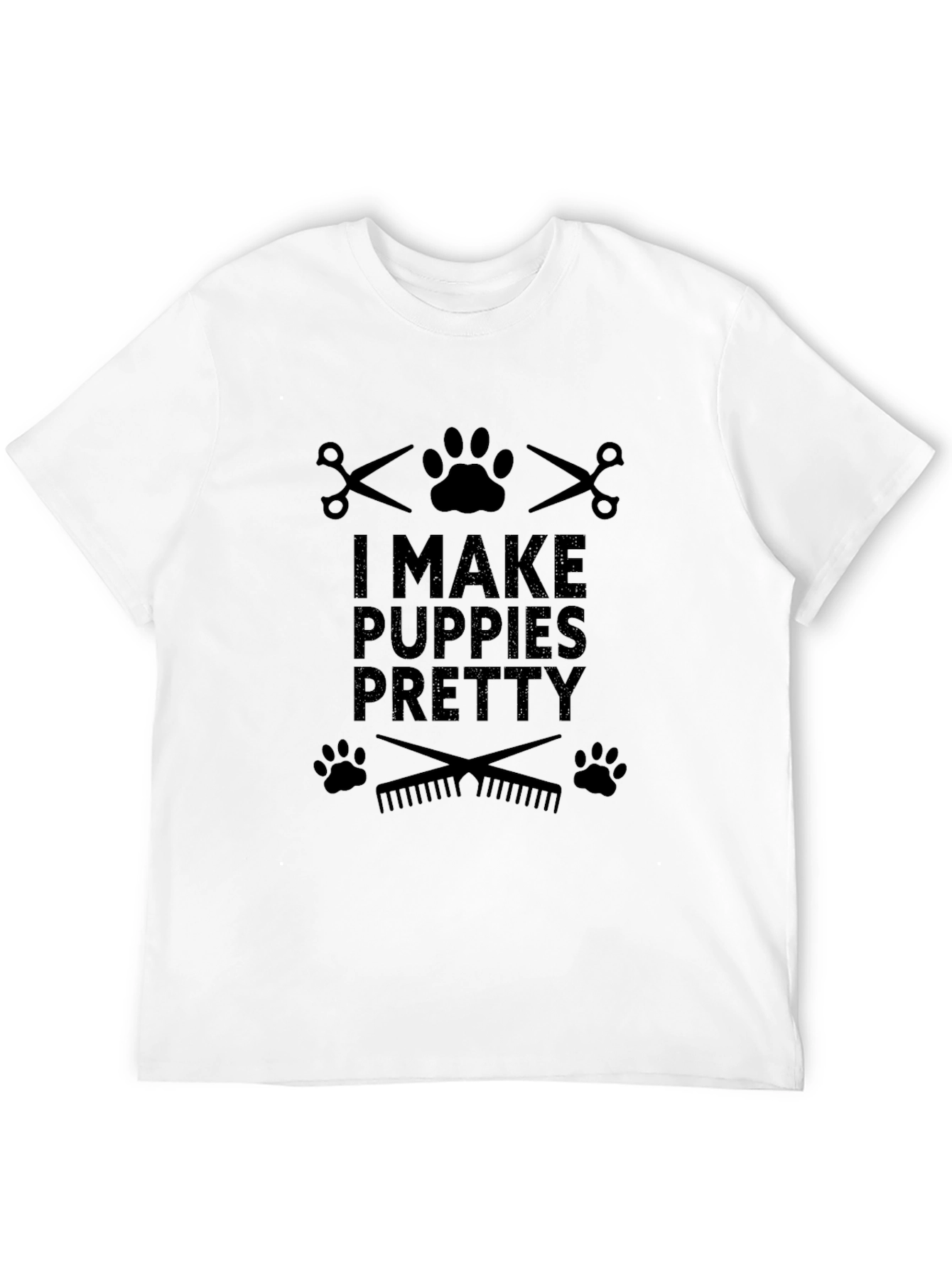 I Make Puppies Pretty T-Shirt