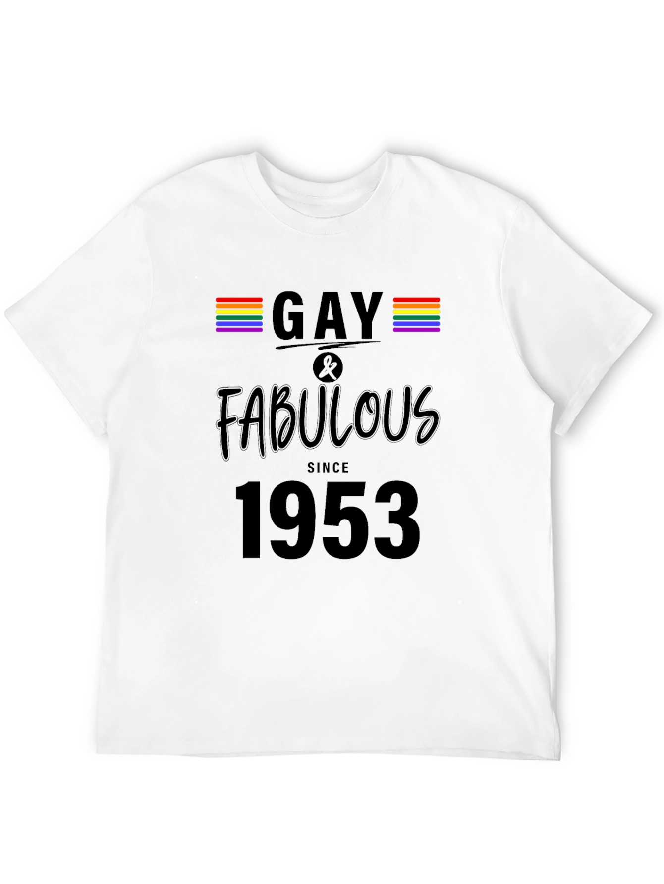 Gay & Fabulous Since 1953 Graphic Tee