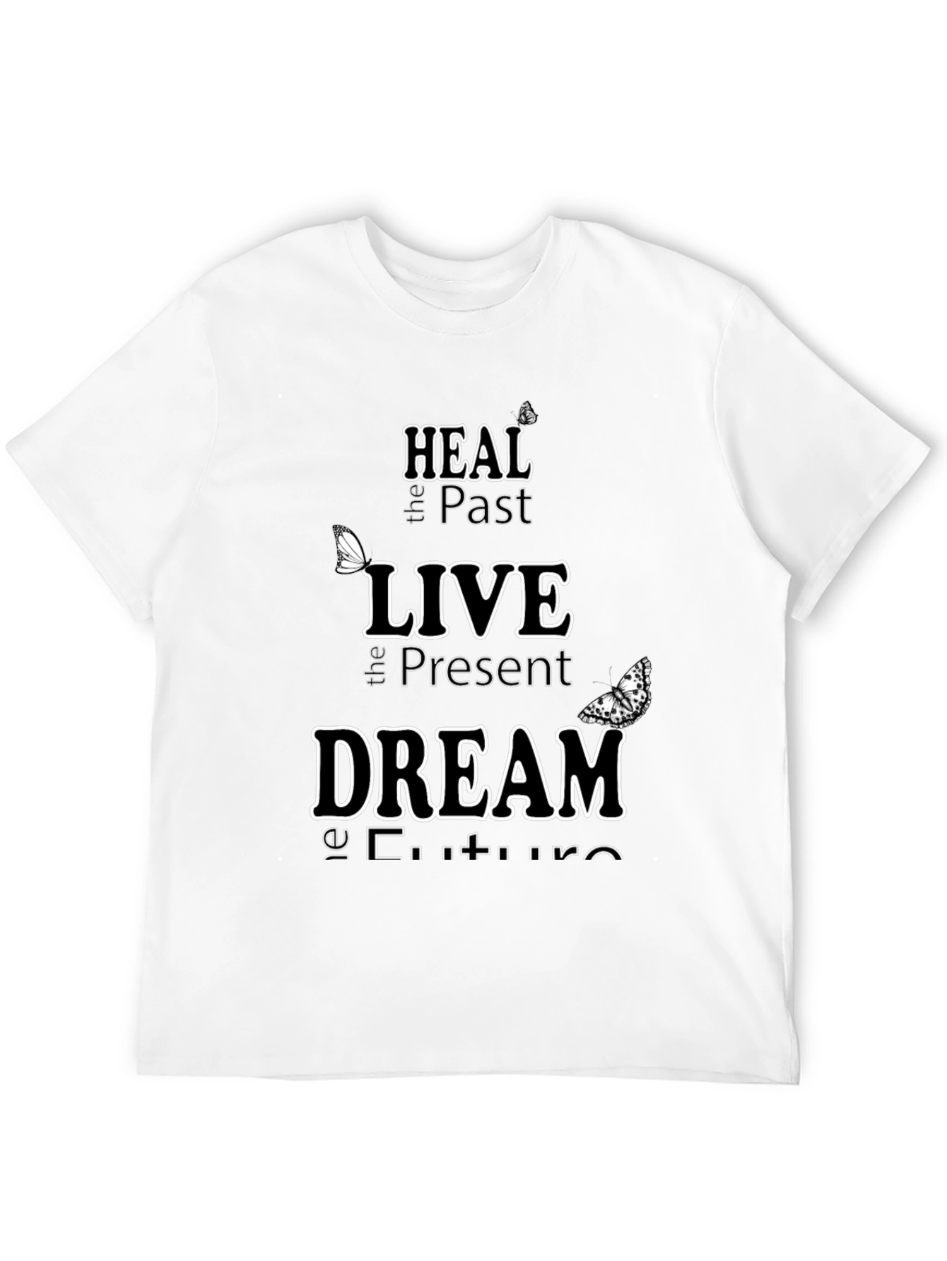 Heal Live Dream Graphic T-Shirt