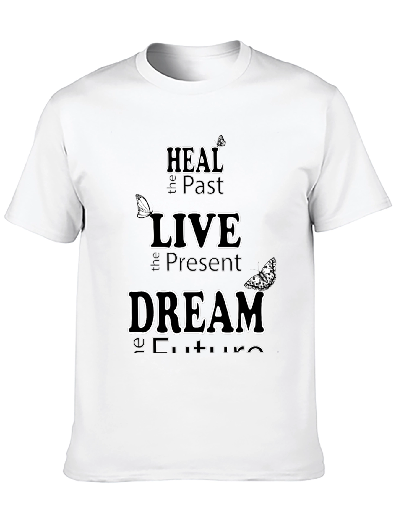 Heal Live Dream Graphic T-Shirt