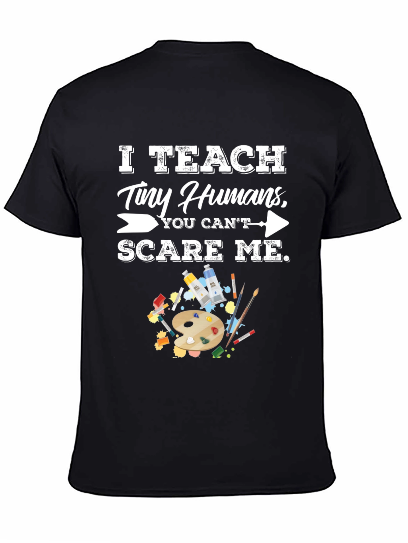 I Teach Tiny Humans Funny Teacher T-Shirt