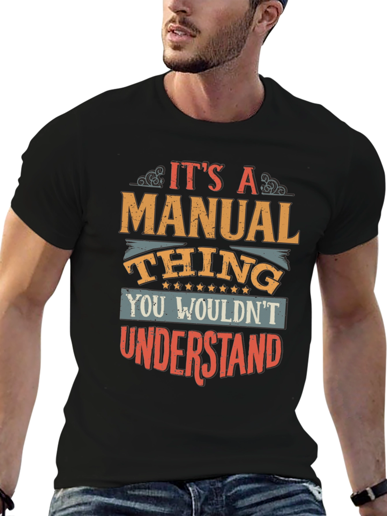 Its A Manual Thing T-Shirt