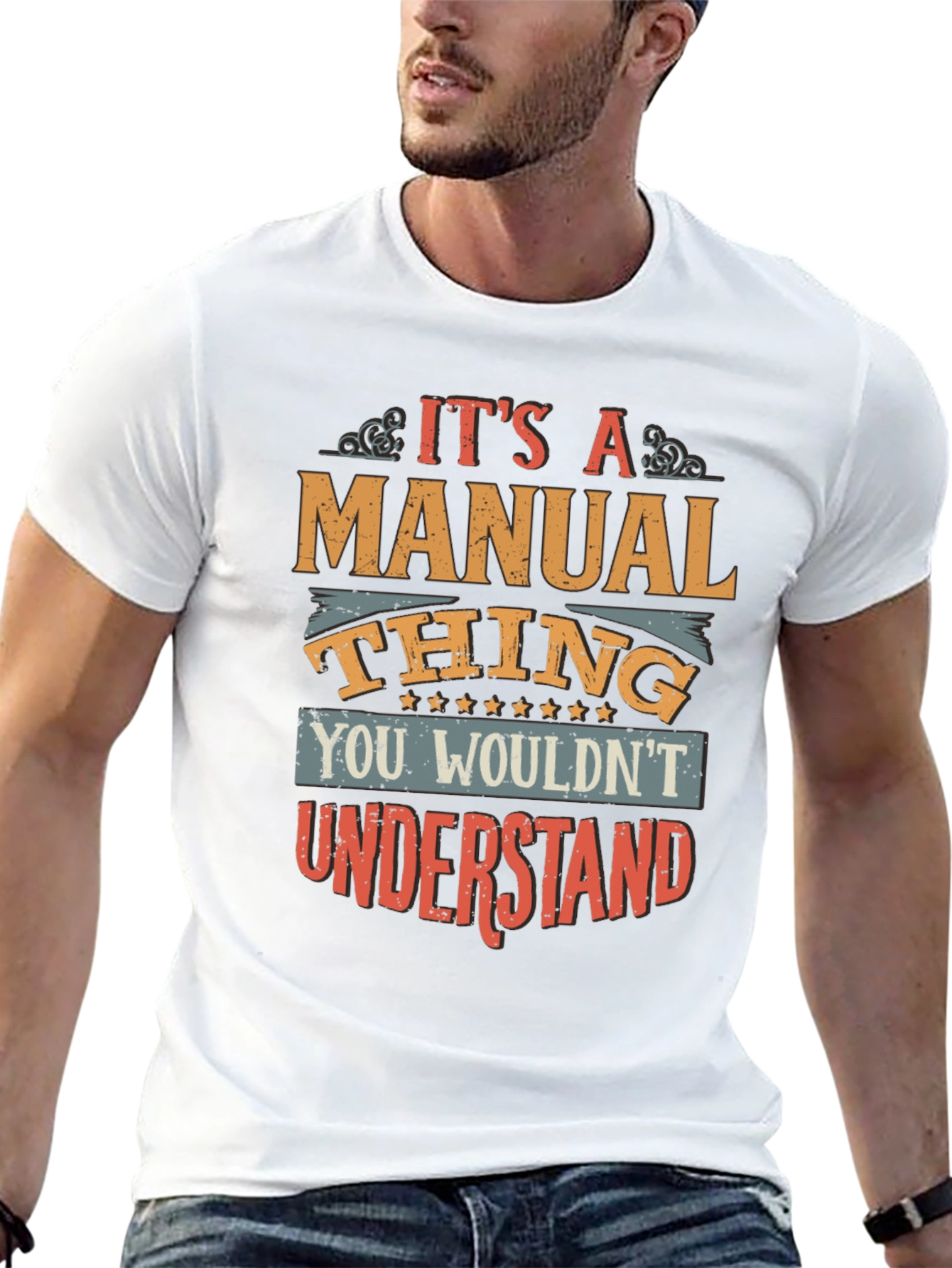 Its A Manual Thing T-Shirt