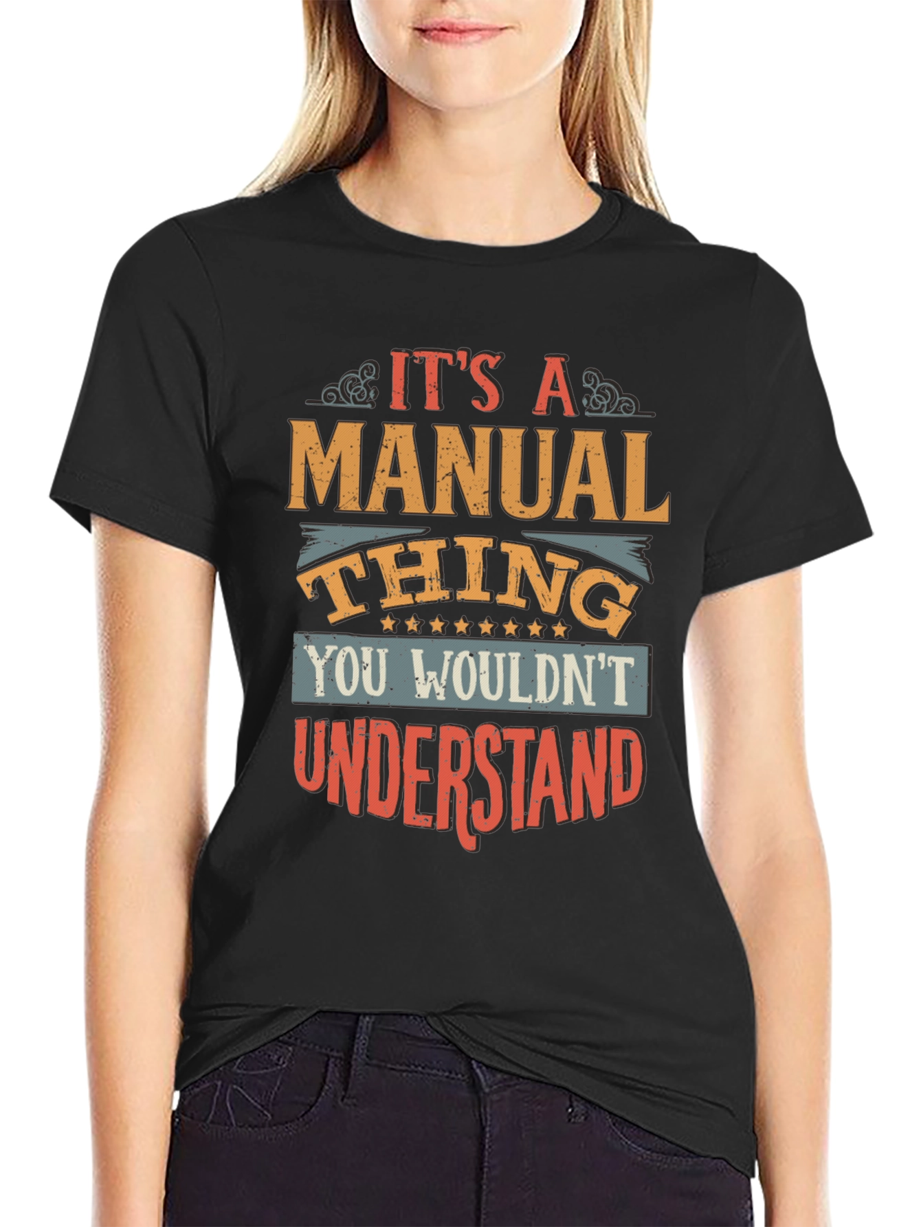 Its A Manual Thing T-Shirt