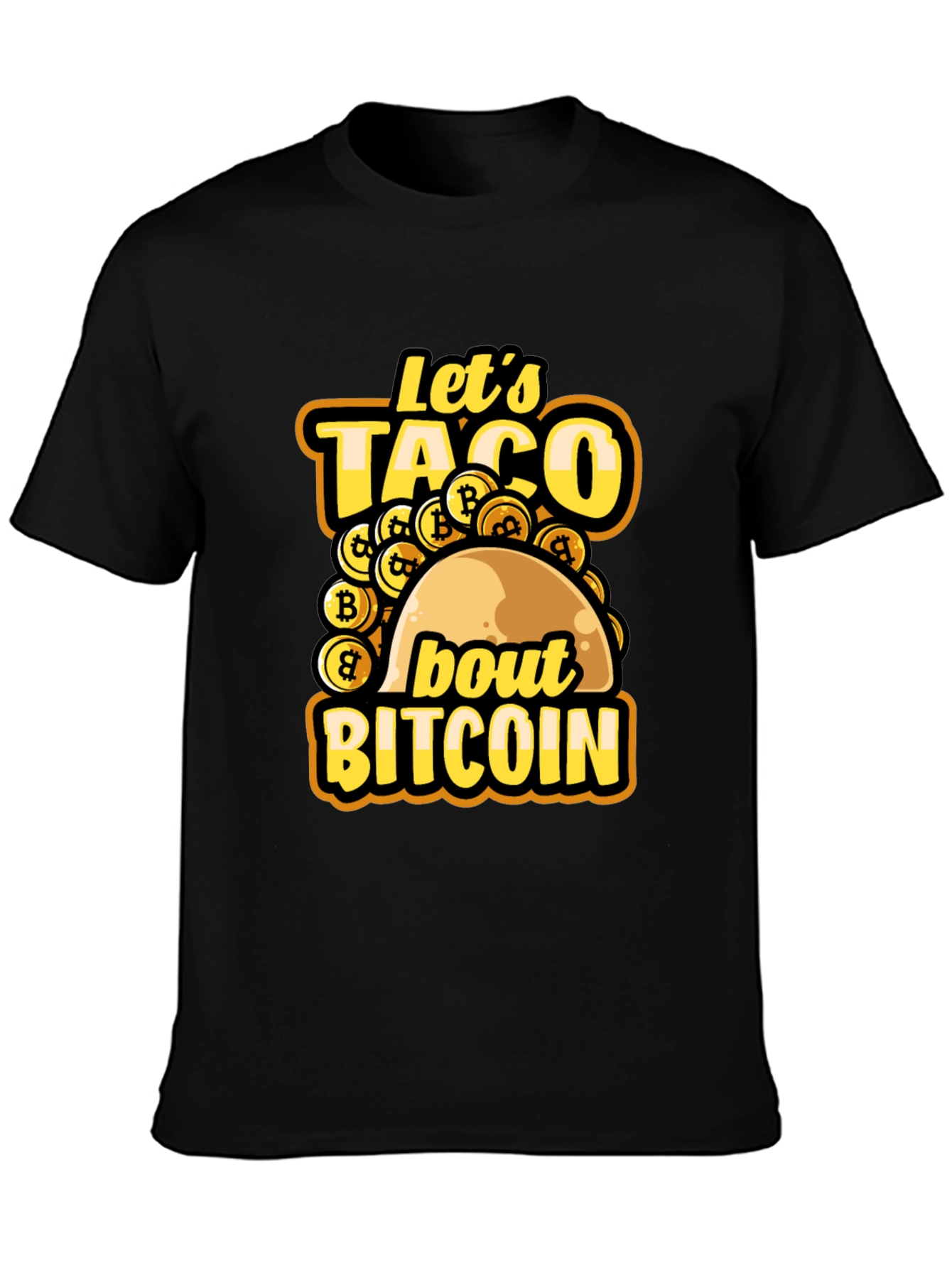 Lets Taco About Bitcoin Black T-Shirt