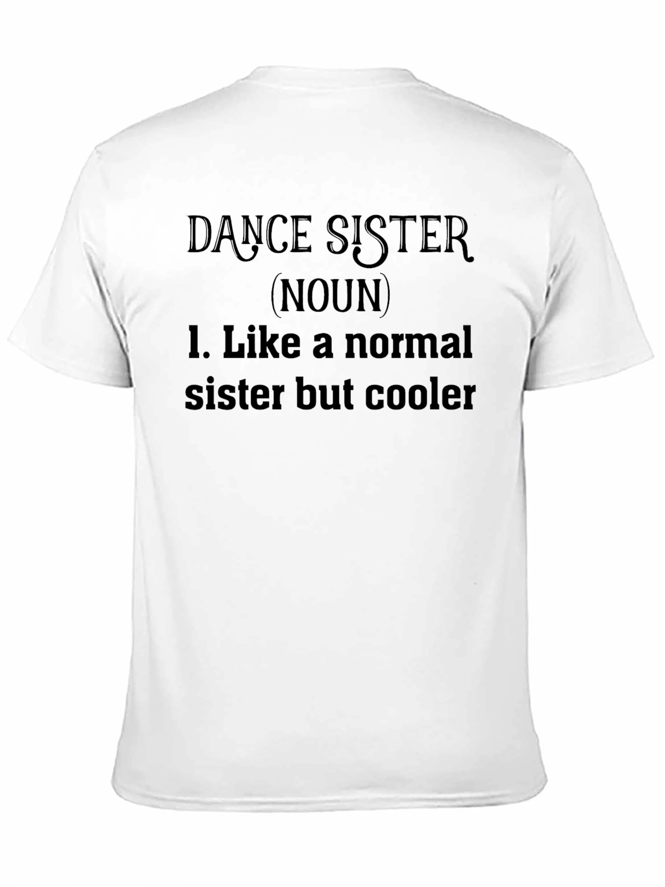 Dance Sister Noun Black Graphic T-Shirt