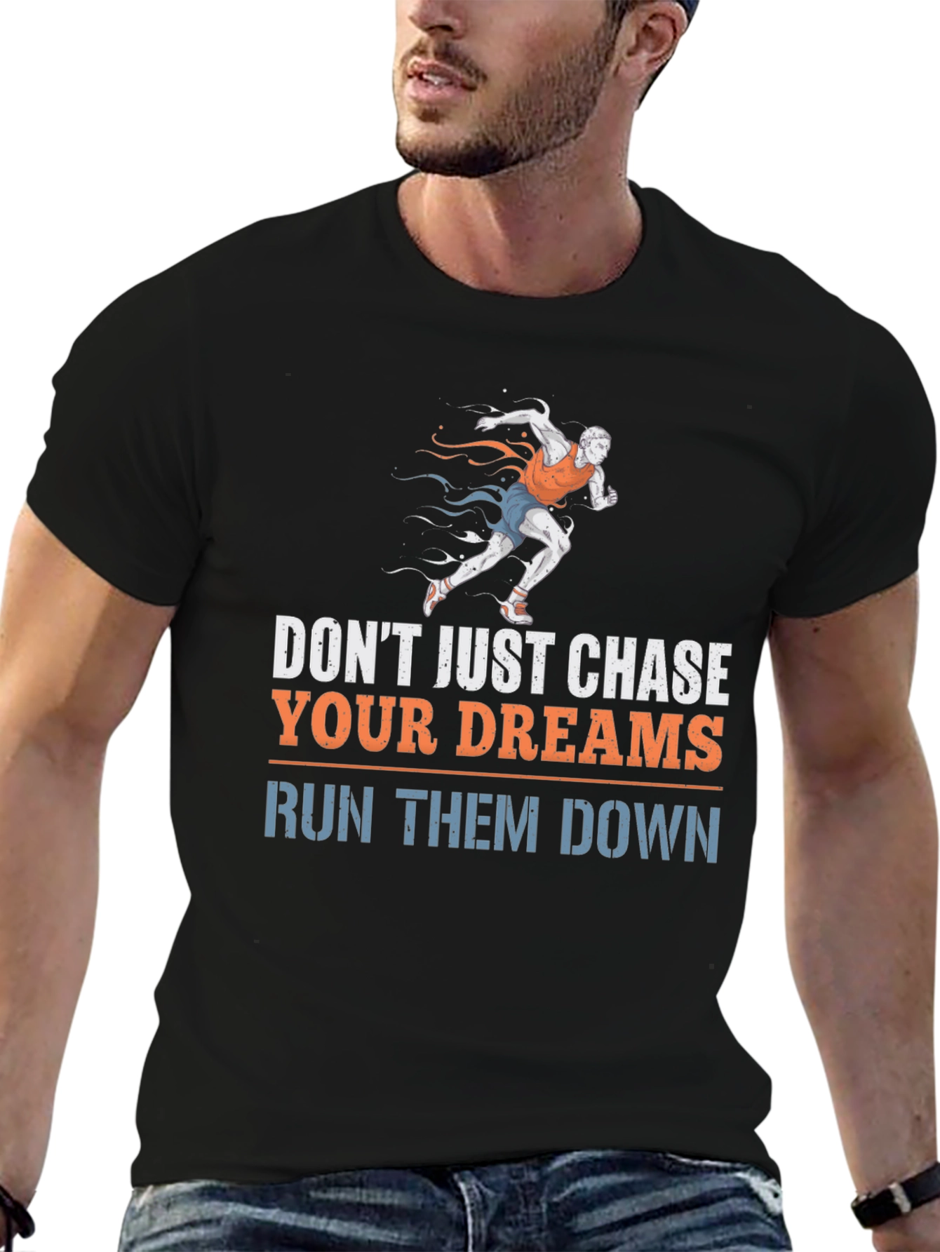 Run Your Dreams T-Shirt