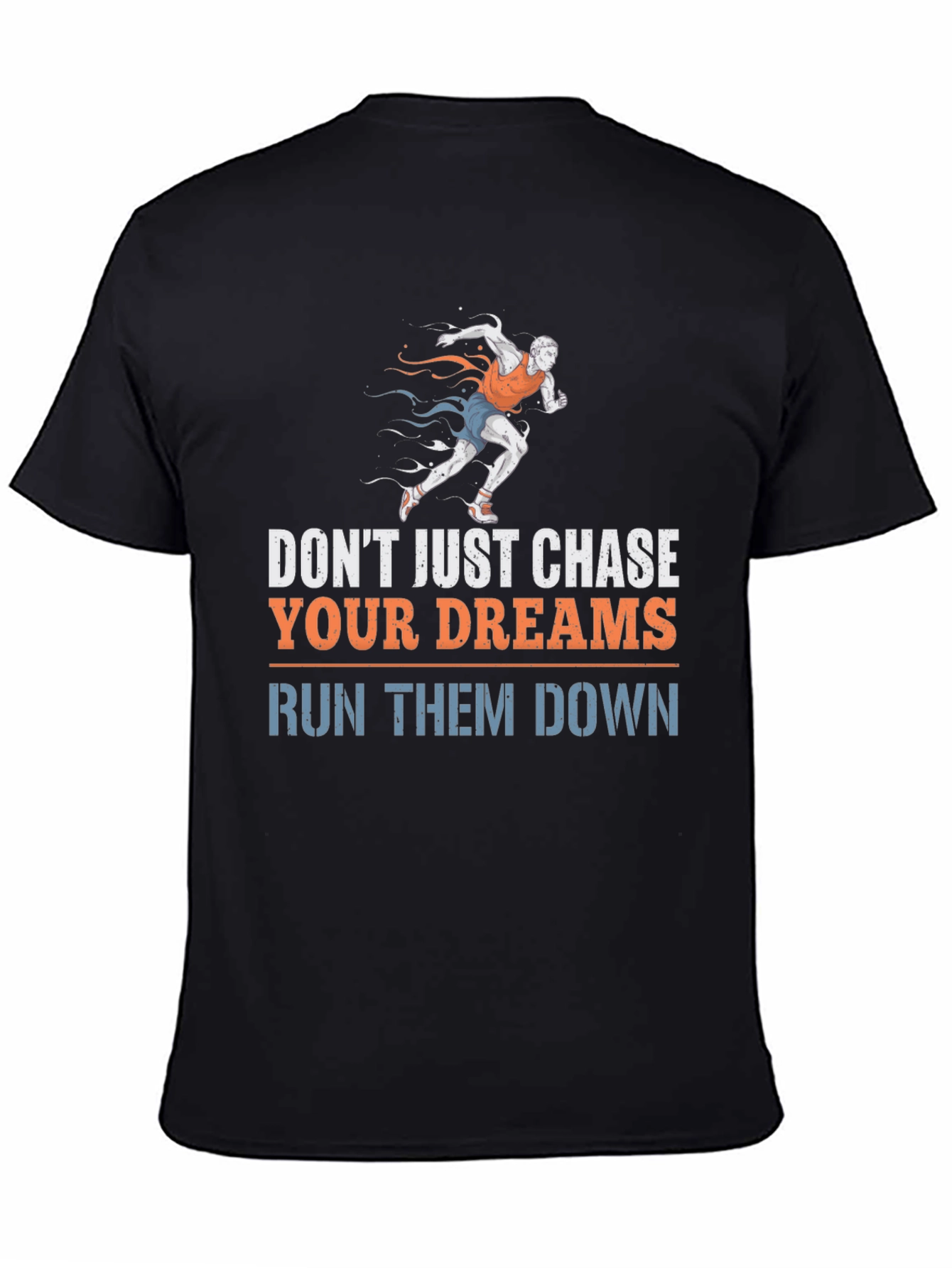 Run Your Dreams T-Shirt