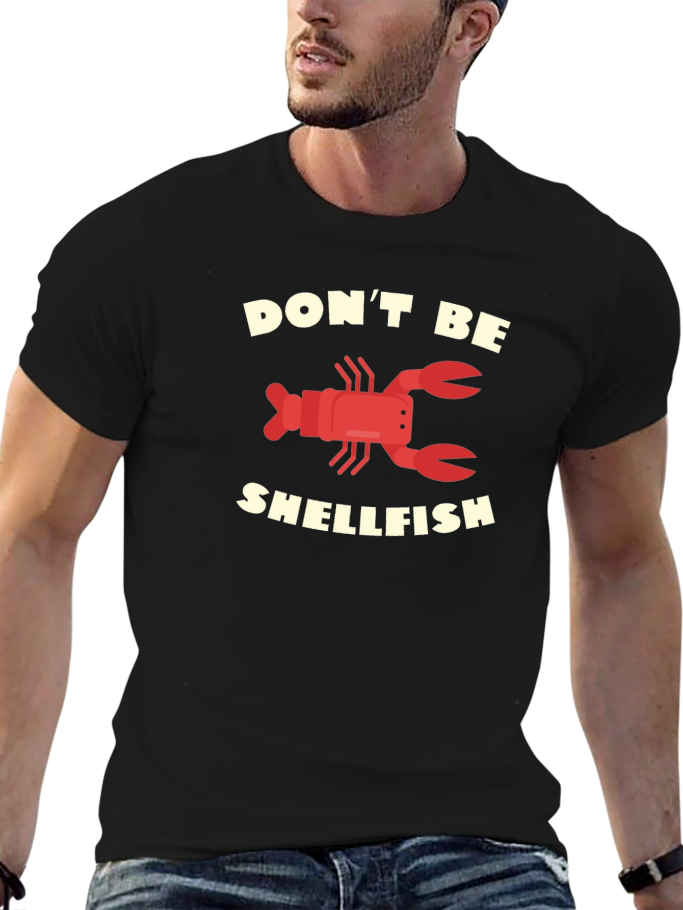Dont Be Shellfish Graphic T-Shirt Funny Lobster Tee