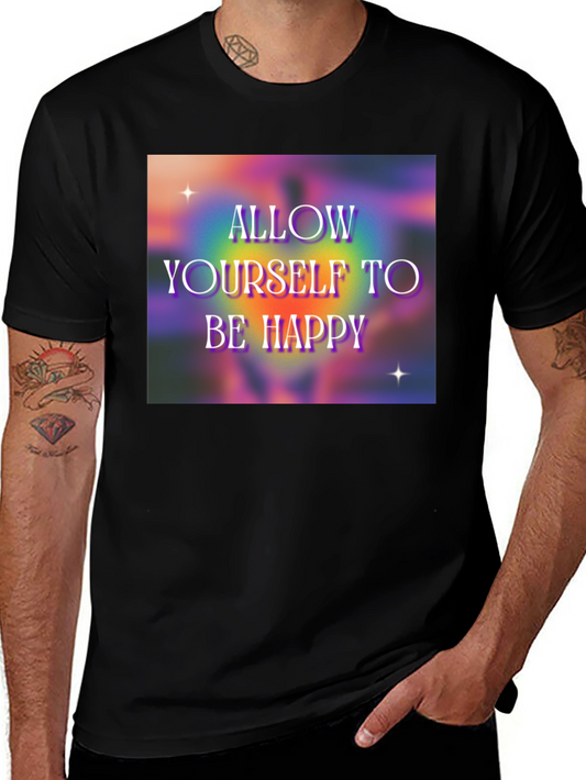 Allow Yourself to Be Happy Graphic T-Shirt
