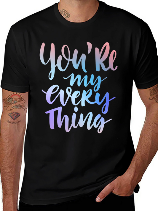 Youre My Everything Graphic T-Shirt - Black
