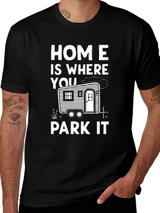 Home is Where You Park It Graphic Tee