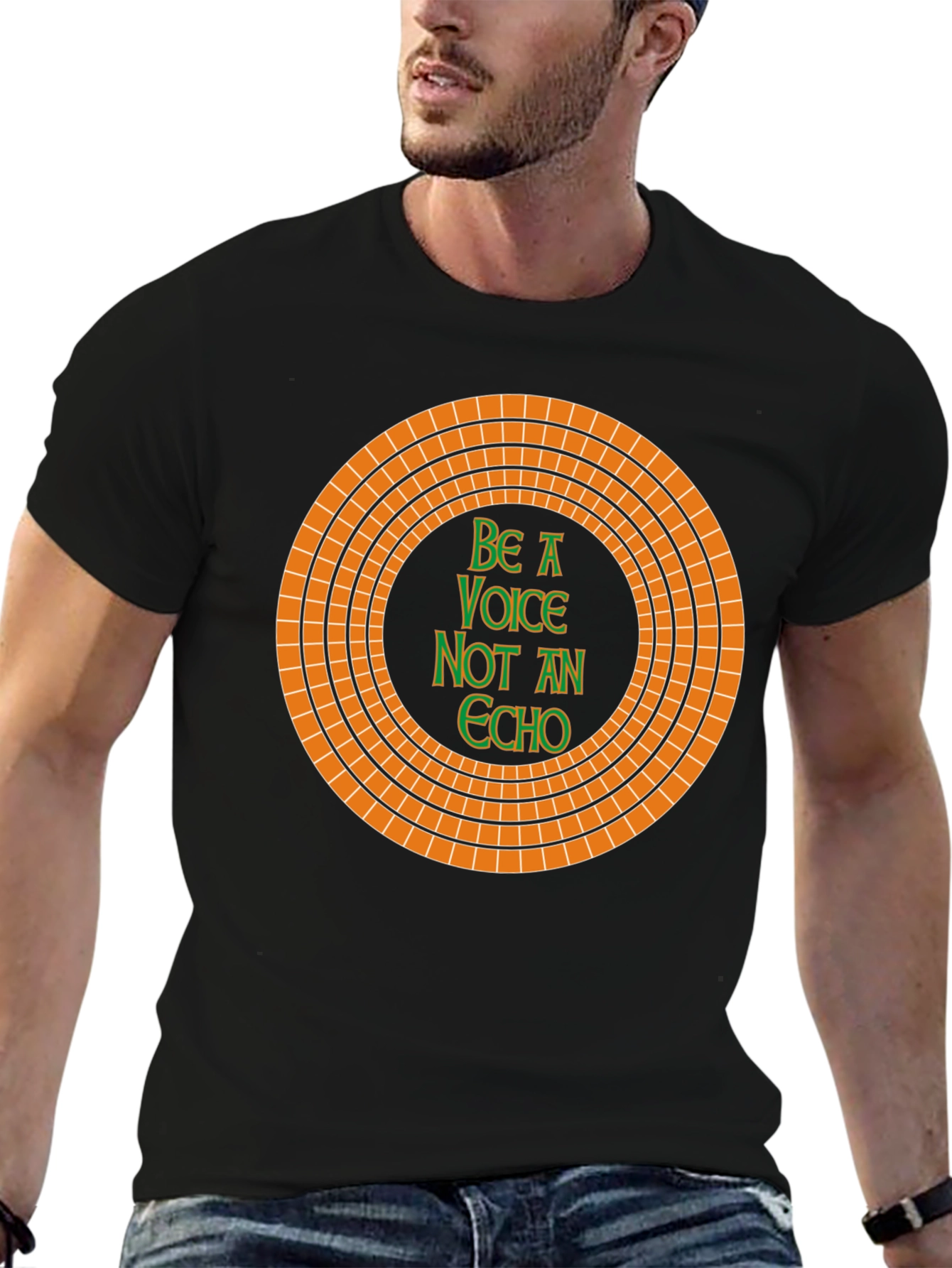 Be A Voice Not An Echo T-Shirt
