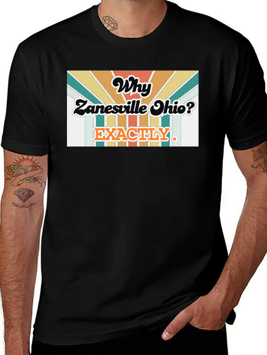 Why Zanesville Ohio? T-Shirt - Retro Style