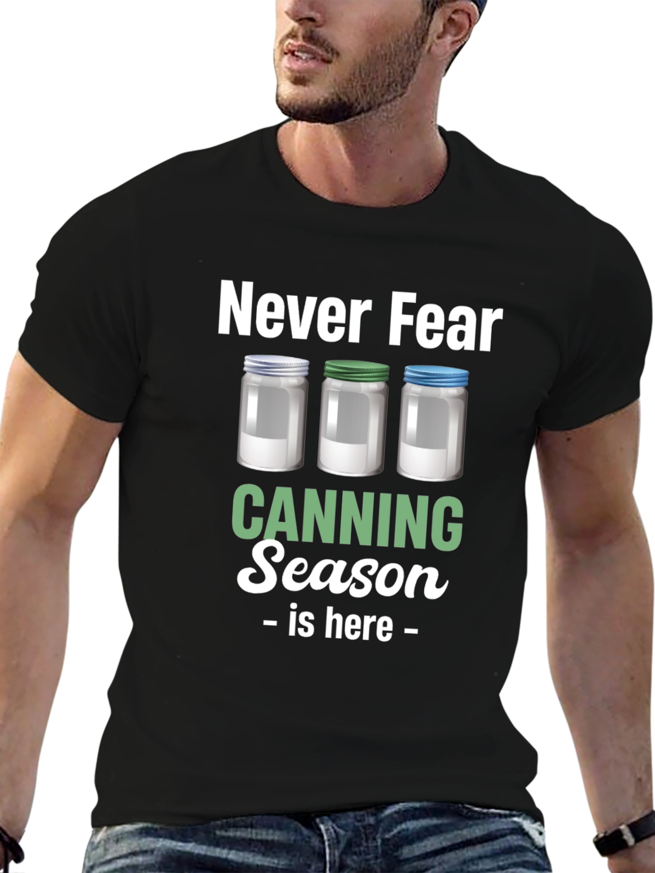 Never Fear Canning Season is Here T-Shirt
