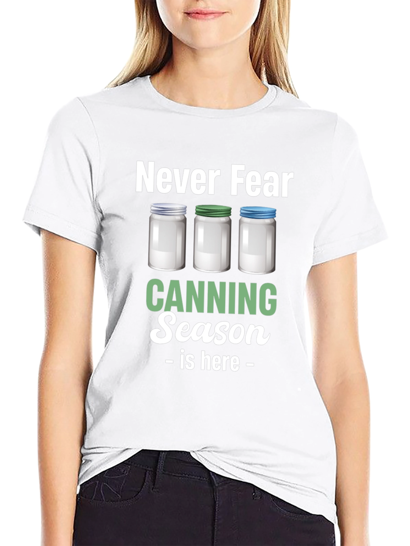 Never Fear Canning Season is Here T-Shirt