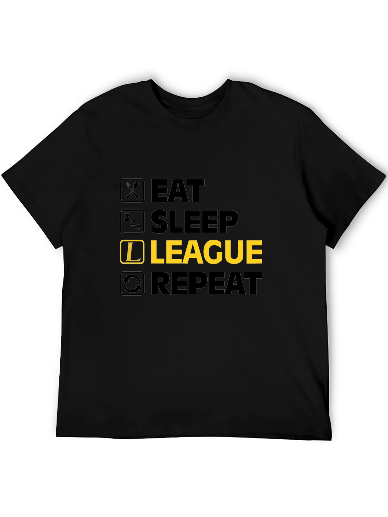 Eat Sleep League Repeat Graphic Tee