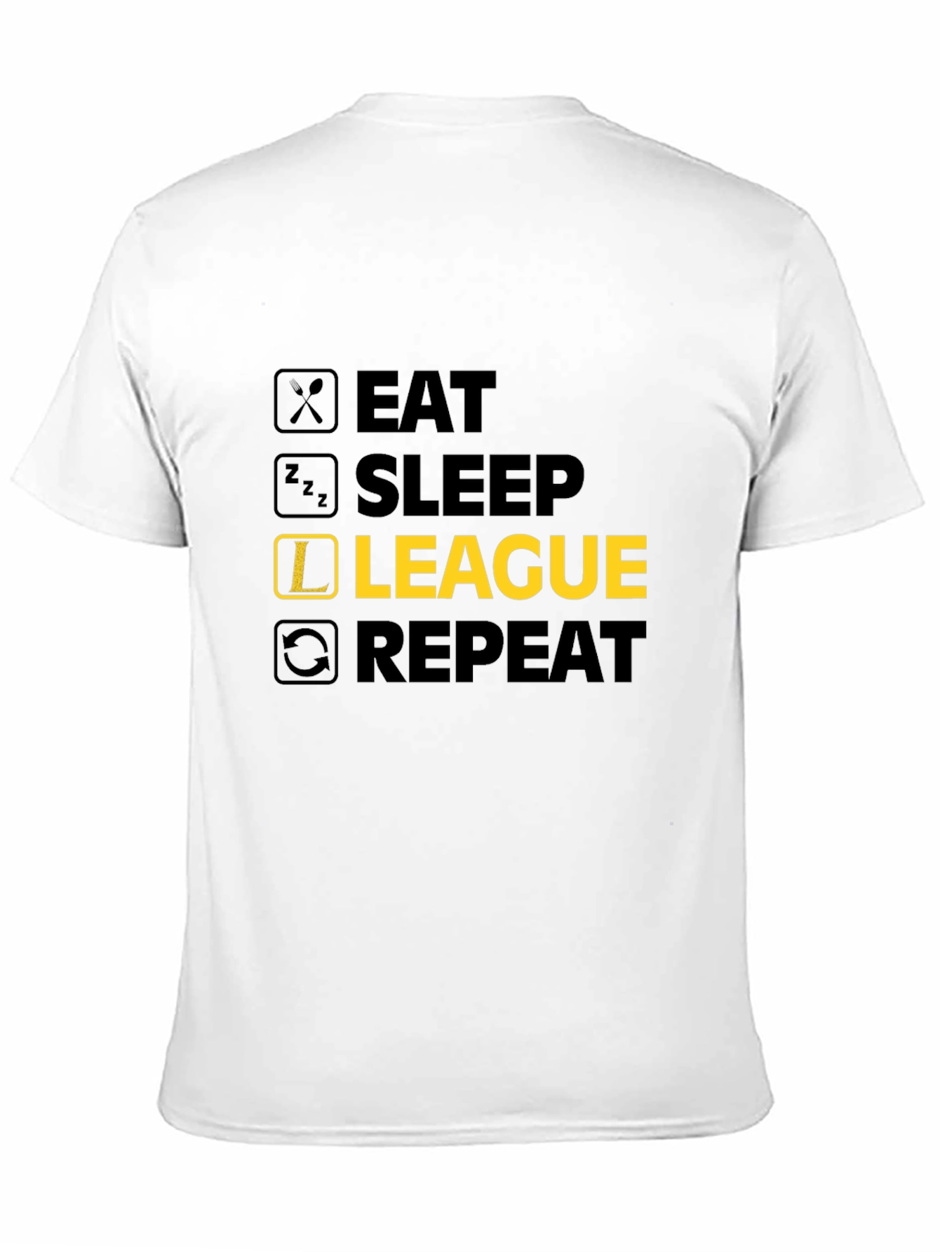 Eat Sleep League Repeat Graphic Tee