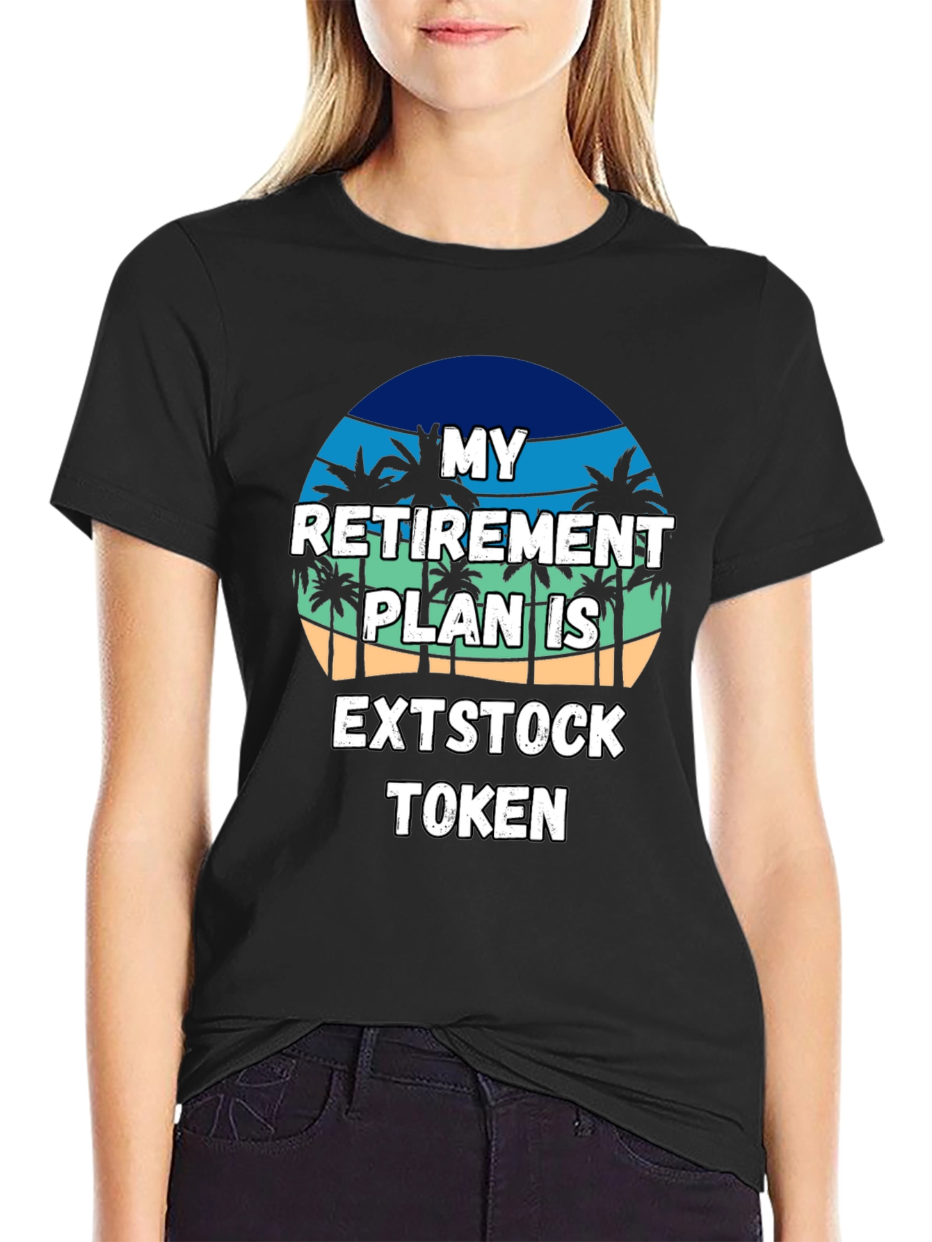 My Retirement Plan EXTSTOCK TOKEN Black T-Shirt
