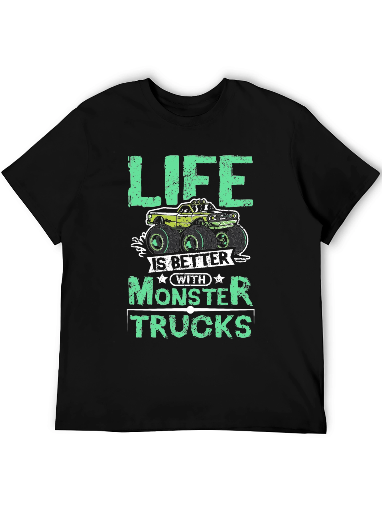 Life Is Better With Monster Trucks Graphic Tee