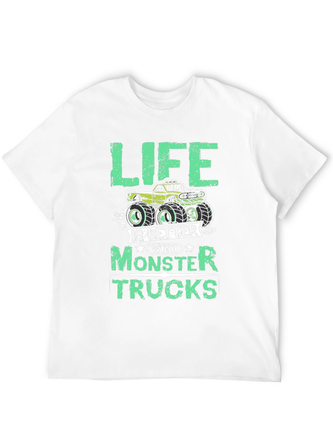 Life Is Better With Monster Trucks Graphic Tee