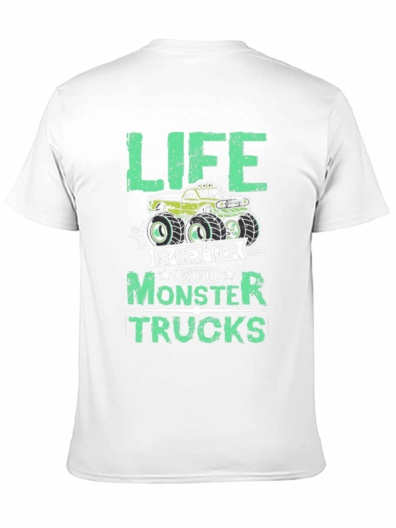 Life Is Better With Monster Trucks Graphic Tee