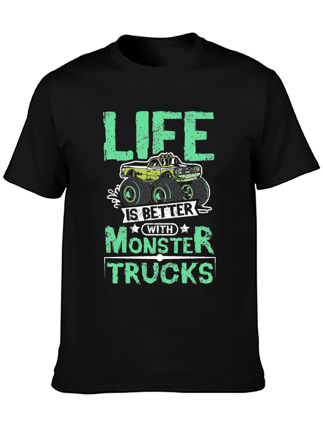 Life Is Better With Monster Trucks Graphic Tee