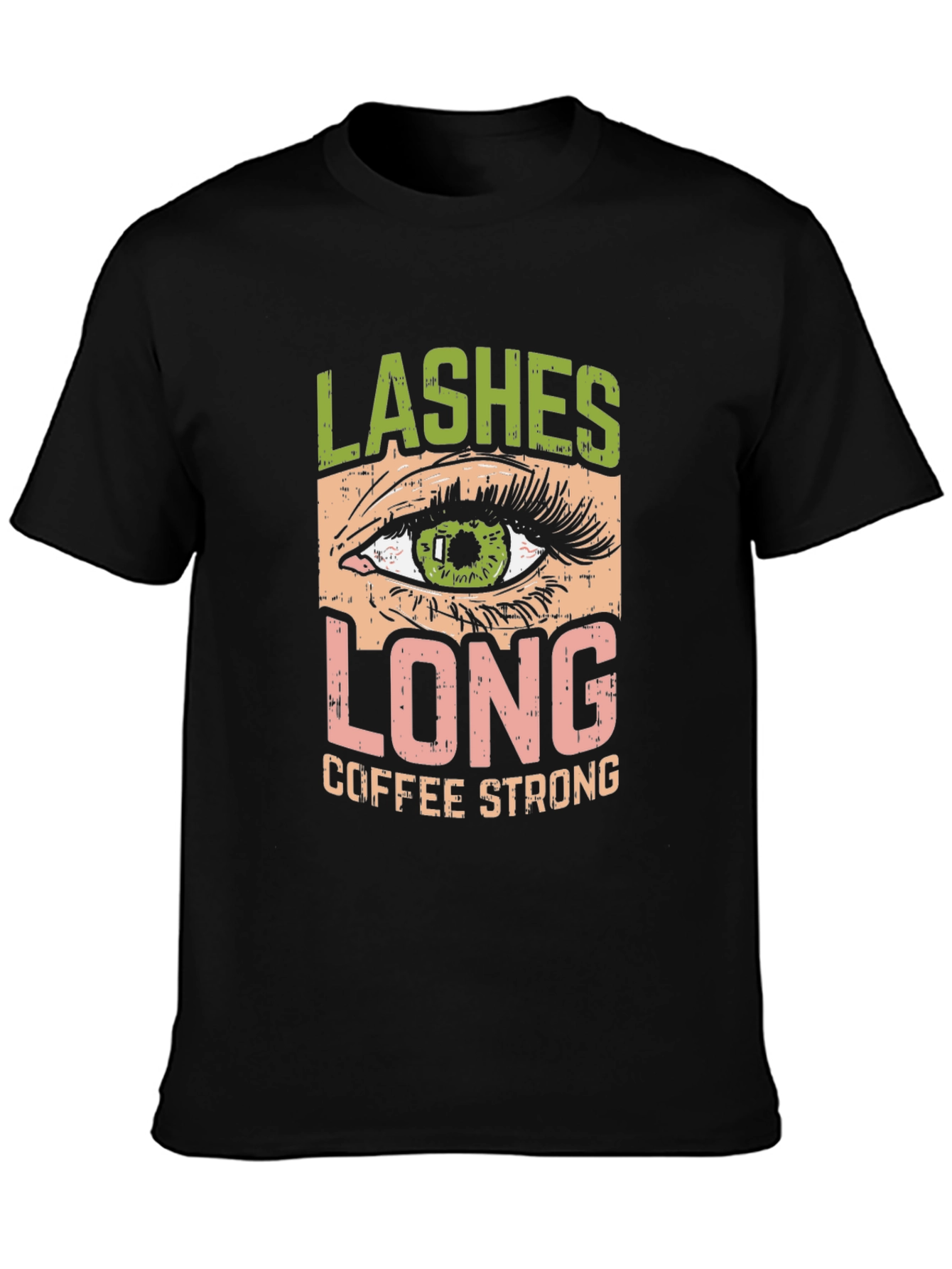 Lashes Long Coffee Strong Graphic T-Shirt