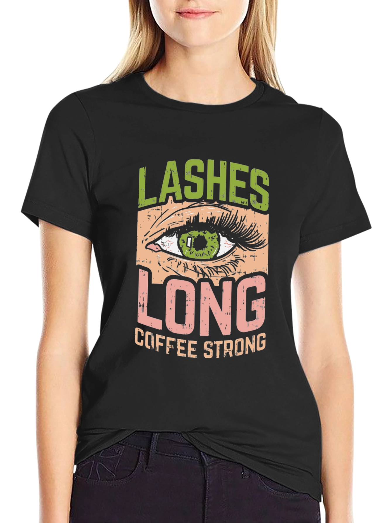 Lashes Long Coffee Strong Graphic T-Shirt