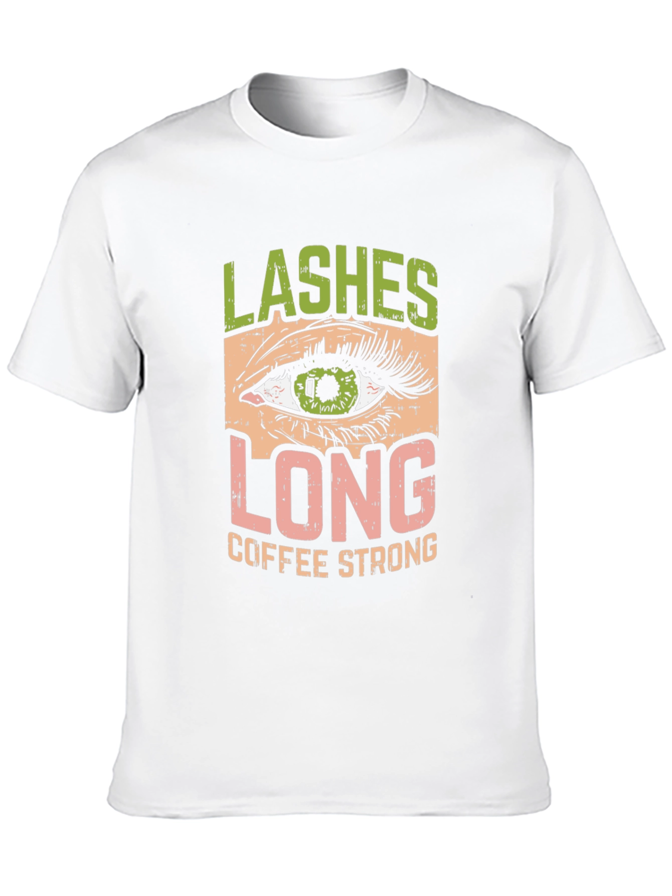 Lashes Long Coffee Strong Graphic T-Shirt