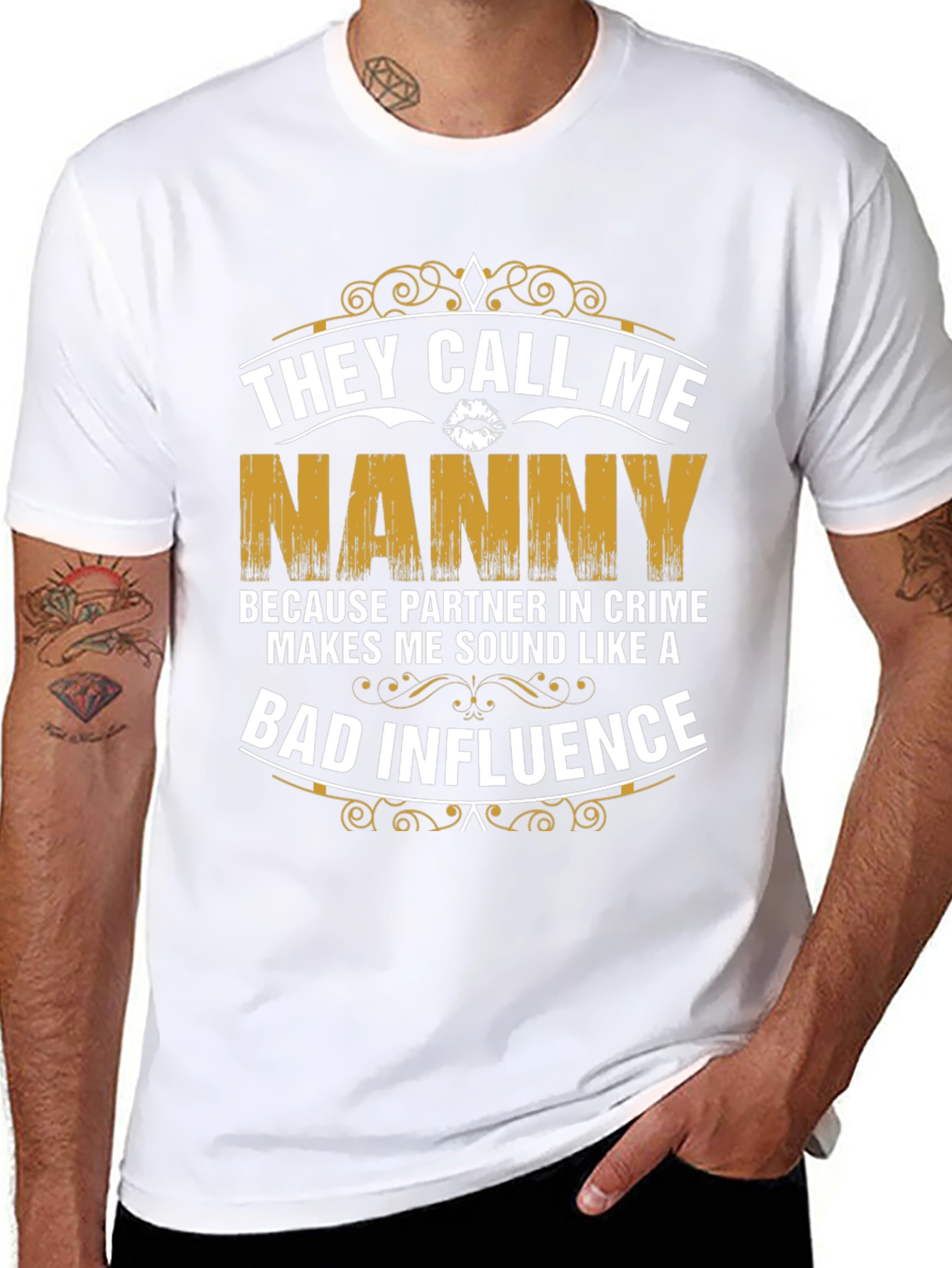 They Call Me Nanny T-Shirt - Bad Influence
