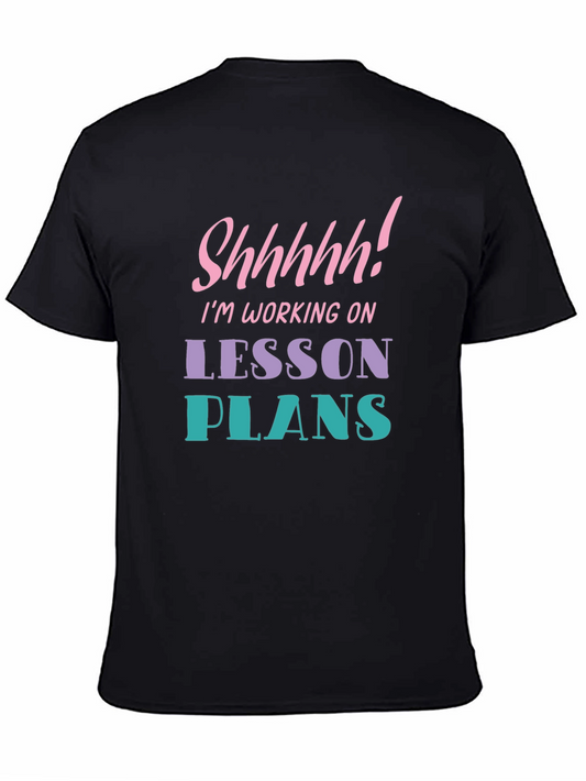 Funny Teacher T-Shirt - Lesson Plans