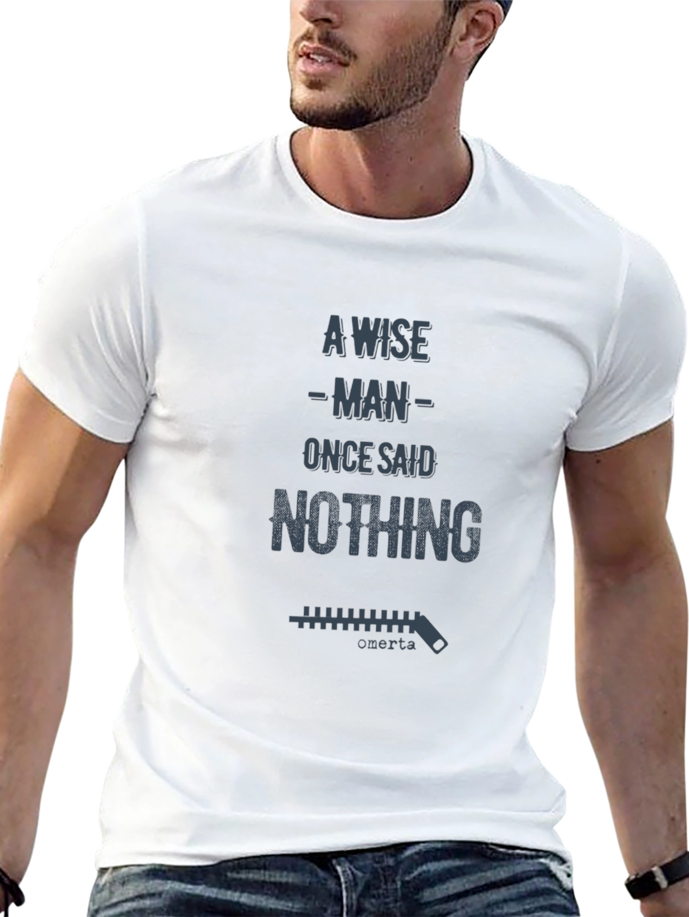 A Wise Man Said Nothing T-Shirt