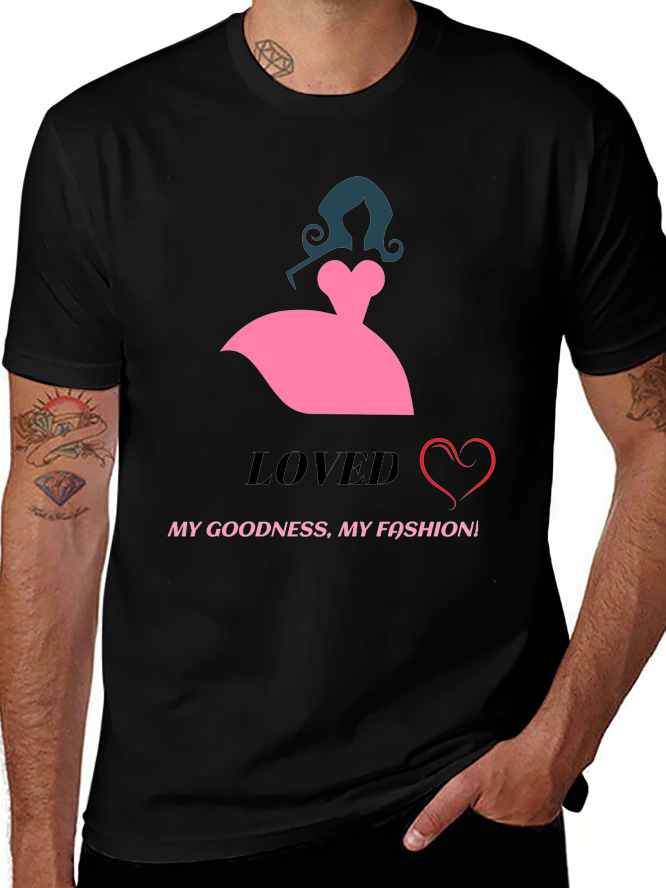 Loved My Goodness My Fashion Graphic Tee